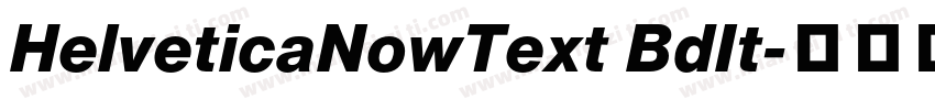 HelveticaNowText BdIt字体转换